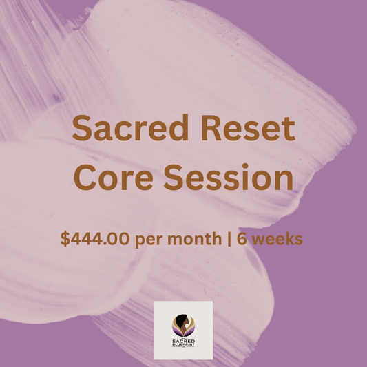 Sacred Reset™ | Core Series